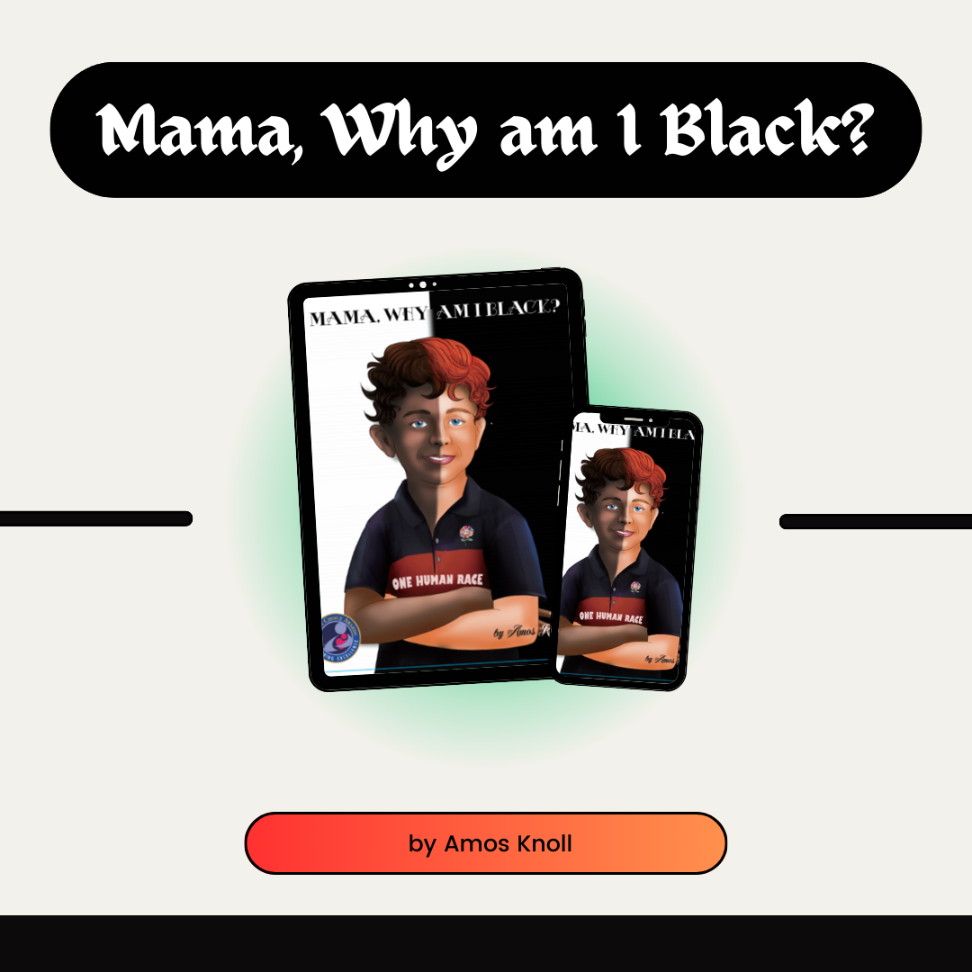 Mama, Why am I Black?